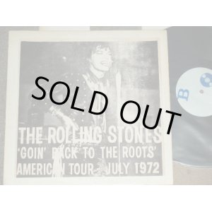 Photo: The ROLLING STONES -  'GOING BACK TO THE ROOTS' AMERICAN TOUR - JULY 1972 / 1970's COLLECTOR'S Boot ORIGINAL Used LP 