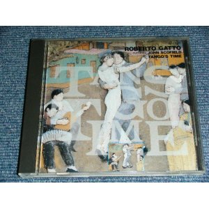 Photo: ロベルト・ガトー ROBERTO GATTO feat.JOHN SCOFIELD - TANGO'S TIME / 1987 JAPAN ORIGINAL Used CD 