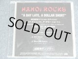 Photo: HANOI ROCKS ハノイ・ロックス - "A DAY LATE, A DOLLAR SHORT" SPECIAL EDITION 来日記念スペシャル・エディション /  JAPAN ORIGINAL PROMO ONLY Used CD-R 