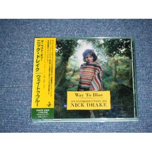 Photo: NICK DRAKE ニック・ドレイク - WAY TO BLUE / 1997 US AMERICA Press + 199? JAPAN OBI&LINNER  ISSUED VERSION  Used CD With OBI 