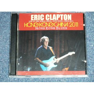 Photo: ERIC CLAPTON -  HONG KONG BLUES : LIVE AT ASIA WORLD ARENA, HONG KONG, CHINA 2011  / 2001 ORIGINAL ??   COLLECTORS BOOT Used  2-CD-R Set 