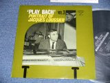 Photo: JACQUES LOUSSIER ジャック・ルーシェ  -  "PLAY BACH-VOL.3" PORTRAIT OF JACQUES LOUSSIER プレイ・バッハ・プレイ・バック 第３集 ( MINT-/:MINT-  ) / 1965 JAPAN ORIGINAL Used LP  