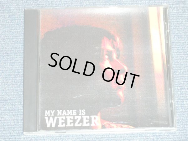 Photo1: WEEZER - MY NAME IS WEEZER ( MINT-/MINT )    /  COLLECTOR'S BOOT Used  CD-R 