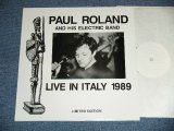 Photo: PAUL ROLAND and his ELECTRIC BAND - LIVE IN ITALY 1989 ( Ex+++/MINT) / 1989  UK ENGLAND ORIGINAL COLLECTORS ( BOOT )  Used LP  