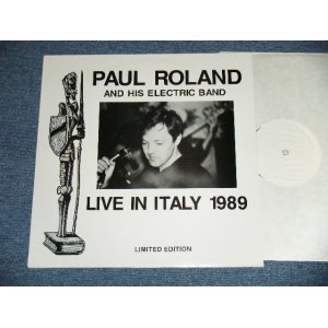 Photo: PAUL ROLAND and his ELECTRIC BAND - LIVE IN ITALY 1989 ( Ex+++/MINT) / 1989  UK ENGLAND ORIGINAL COLLECTORS ( BOOT )  Used LP  