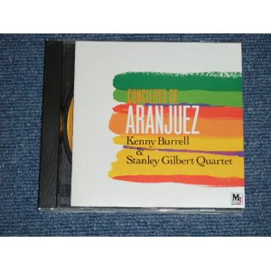 Photo: KENNY BURRELL & STANLEY GILBERT QUARTET ケニー・バレル＆スタンリー・ギルバート - CONCIERTO DE ARANJUEZ アランフェス ( MINT-/MINT )  /  1995  JAPAN  Used CD  