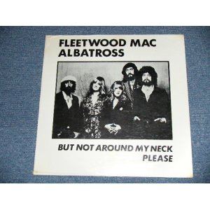 Photo: FLEETWOOD MAC - ALBATROSS : BUT NOT AROUND MY NECK PLEASE (1978 TOUR ) ( SEALED )  / COLLECTORS ( BOOT ) "BRAND NEW SEALED"  LP