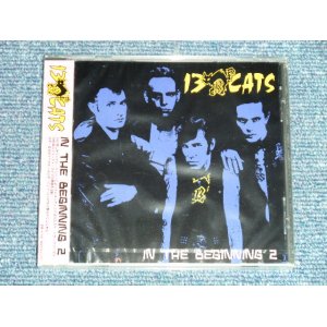 Photo: 13 CATS サーティーン・キャッツ - IN THE BEGINNING  ( SEALED )  / 2004 JAPAN ORIGINAL "Brand New SEALED" CD 