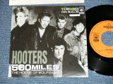 Photo: HOOTERS - 500 MILES  (Ex+/MINT-, Ex++) / 1989 JAPAN ORIGINAL "PROMO ONLY" Used 7"45 Single