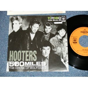 Photo: HOOTERS - 500 MILES  (Ex+/MINT-, Ex++) / 1989 JAPAN ORIGINAL "PROMO ONLY" Used 7"45 Single