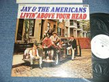 Photo: JAY & THE AMERICANS - LIVIN' ABOVE TYOR HEAD (Ex+/MINT-)  / 1967 JAPAN ORIGINAL "WHITE LABEL PROMO" Used LP