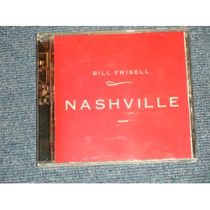 Photo: BILL FRISELL - NASHVILLE (MINT-/MINT)   / 1997 JAPAN  ORIGINAL Used CD