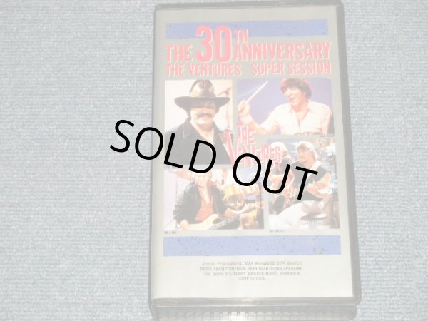 Photo1: The VENTURES  ベンチャーズ  - 30TH ANNIVERSARY : THE VENTURES SUPER SESSION スーパー・セッション (Ex+/MINT)  /1989 JAPAN ORIGINAL Used VIDEO [VHS]