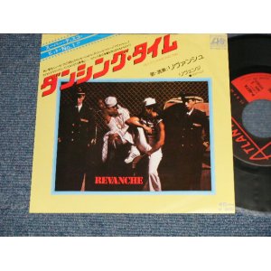 Photo: REVANCHE リヴァンシュ - A) 1979 IT'S DANCING TIME ダンシング・タイム  B) REVENGE リヴェンジ (MINT-/MINT) /1979 JAPAN ORIGINAL Used 7"45 Single