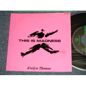 Photo: EVELYN THOMAS エブリン・トーマス - THIS IS MADNESS ジス・イズ・マッドネス A) HYPERSONIC MIX  B) BAGUS MIX (Ex+++/MINT- TAPE REMOVED) / 1987 JAPAN ORIGINAL "PROMO ONLY" Used 7" Single 