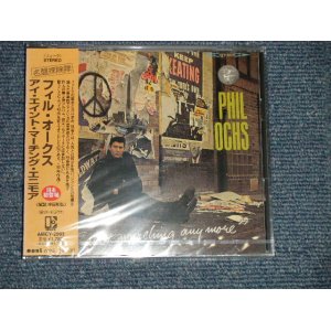 Photo: PHIL OCHS フィル。オクス - I AIN'T MARCHING ANY MORE (SEALED) / 1999 JAPAN  "BRAND NEW SEALED" CD With OBI 