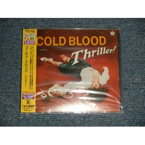 Photo: COLD BLOOD コールド・ブラッド - THRILLER! スリラー (SEALED) / 2008 JAPAN "BRAND NEW SEALED" CD with OBI