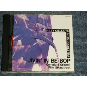 Photo: DIZZY GILLESPIE & HIS ORCHESTRA ディジー・ガレスピー - JIVIN' IN BE BOP COMPLETE ORIGINAL FILM SOUND TRACK ジャイヴィン・イン・ビバップ完全盤 (MINT-/MINT) / 1989 JAPAN ORIGINAL Used CD  