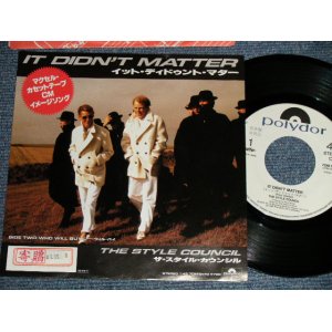 Photo: STYLE COUNCIL スタイル・カウンシル w/PAUL WELLER of THE JAM - A)IT DIDN'T MATTER   B)WHO WILL BUY (Ex++/MINT-  STOFC)  / 1986 JAPAN ORIGINAL "WHITE LABEL PROMO" Used 7" Single 