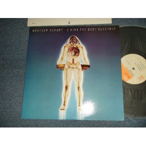 Photo: WEATHER REPORT ウエザー・リポート - I SING THE BODY ELECTRIC (MINT-/MINT-) / 1972 JAPAN ORIGINAL Used LP