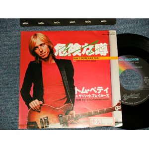 Photo: TOM PETTY And THE HEARTBREAKERS トム・ペティ＆ハートブレイカーズ - A)DON'T DO ME LIKE THAT 危険な噂  B)CASA DEGA (Ex++/MINT- STOFC) / 1980 JAPAN ORIGINAL Used 7" 45rpm Single 