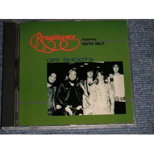 Photo: Renaissance  Featuring Keith Relf - Off Shoots (Ex++/MINT)  / 1991 Luxembourg COLLECTOR'S (BOOT) Used CD 