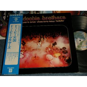 Photo: The DOOBIE BROTHERS ドゥービー・ブラザーズ - WHAT WERE ONCE VICES ARE NOW HABITS ドゥービー天国 (MINT-/MINT) / 1974 JAPAN ORIGINAL ¥2,300 Mark Used LP+Obi with BACK ORDER SHEET 