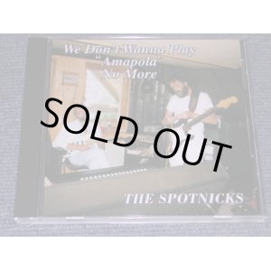 Photo: THE SPOTNICKS - WE DON'T WANNA PLAY "AMAPOLA" NO MORE / JAPAN ONLY Limited BRAND NEW  CD-R  