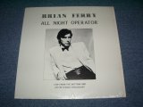 Photo: BRIAN FERRY - ALL NIGHT OPERATOR / COLLECTORS ( BOOT ) LP