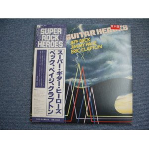 Photo: JEFF BECK,JIMMY PAGE,ERIC CLAPTON ( YARDBIRDS ) - SUPER GUITAR HEROES /1981 JAPAN WHITE LABEL PROMO LP w/Obi 