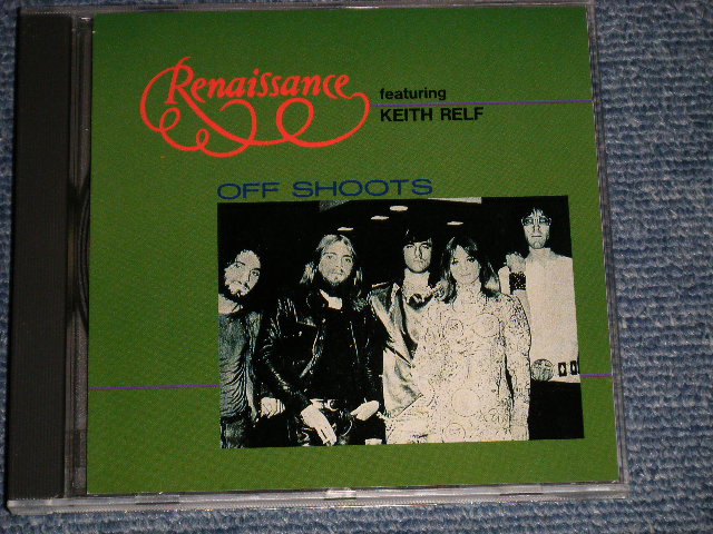 Photo1: Renaissance  Featuring Keith Relf - Off Shoots (Ex++/MINT)  / 1991 Luxembourg COLLECTOR'S (BOOT) Used CD 